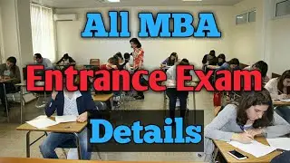 Complete Information All MBA Entrance Exam ! CAT, MAT, XAT, GMAT Etc