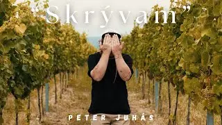 &bull; Skr&yacute;vam // Peter Juh&aacute;s / official music video &bull;