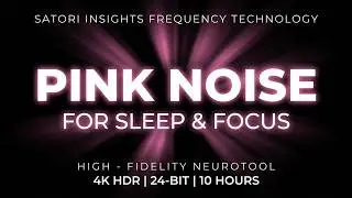 PINK&trade; | 10 Hours Pink Noise | MSc Reference Series | 4K 24-bit