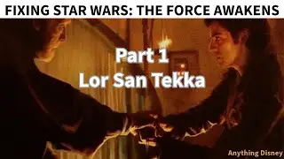 Fixing Star Wars | The Force Awakens - Part 1: Lor San Tekka   #TheForceAwakens, #StarWars