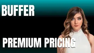 Buffer Pricing Explained  What You Get for Your Money