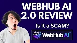 WebHub AI 2.0 Review | SCAM ALERT! MUST WATCH
