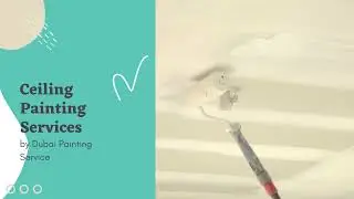 Expert Ceiling Painting Services In Dubai
