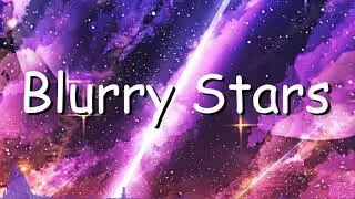 Blurry Stars