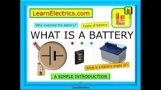 WHAT IS A BATTERY? &ndash; WHAT IS A BATTERY MADE FROM? &ndash; A SIMPLE INTRODUCTION TO BATTERIES AND TYPES