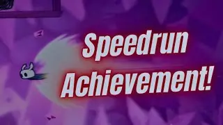 Hollow Knight | Speedrun Achievement In Under 2 Hours | No Commentary