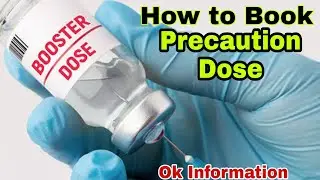 How to Book Precaution Dose Vaccine || Booster Dose || Covishield Vaccine || Ok Information