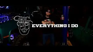 Big Po &ldquo;Everything I Do&rdquo;
