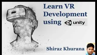 Learn Virtual Reality App Development Using Unity Learning, Install Unity on your System. Lecture 1