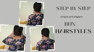 3 Elegant Bun Hairstyles | Perfect for Wedding, Party & Festive Look ✨🌸