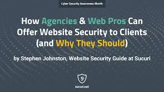 How to Offer Your Clients Website Security (It’s Easy) #NCSAM #BECYBERSMART #DOYOURPART