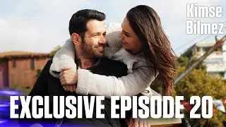 Kimse Bilmez | Nobody Knows - Exclusive Episode 20 (Love and Secrets)