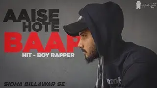AAISE HOTE BAAP || HIT BOY RAPPER || A TRIBUTE TO DAD || LATEST HINDI RAP SONG 2021 || JK HIP HOP