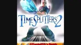 TimeSplitters 2 :   Streets [Remix]