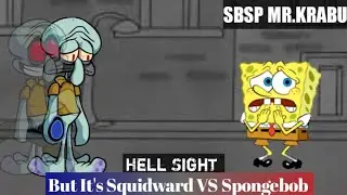 FNF | Mist Sights(Hell Sights But It's Squidward And Spongebob)
