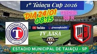 JOGOS DIA 24 TAIA&Ccedil;U EC X WS SPORTS SUB 14