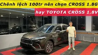 Chỉ 5 ph&uacute;t - SO S&Aacute;NH - KH&Aacute;C BIỆT Toyota Cross G v&agrave; V