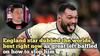 England star dubbed the &lsquo;world&rsquo;s best right now&rsquo; as great left baffled on how to stop him