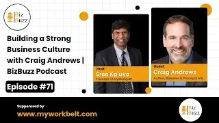 Building a Strong Business Culture with Craig Andrews | BizBuzz Podcast