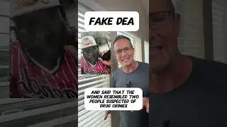 Fake DEA Agent Detains Women