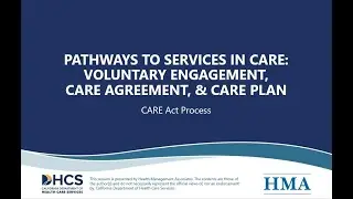 Pathways to Services in CARE: Voluntary Engagement, CARE Agreement, & CARE Plan