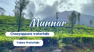 Munnar | Cheeyappara Waterfalls | Valara Waterfalls | Tea plantations |Munnar-kerala episode -1