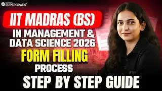 IIT Madras BS in Management & Data Science 2026 | Complete Form Filling Guide