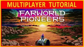 Farworld Pioneers | MULTIPLAYER TUTORIAL