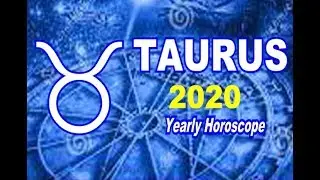 Taurus Yearly Horoscope 2020 | Astrology Annual Forecast