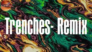 Trenches (feat. Polo G) - Remix (Lyrics) - Morray