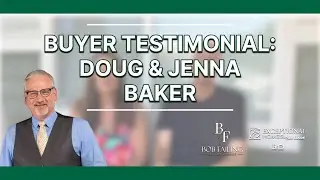 Buyer Testimonial - Doug & Jenna Baker