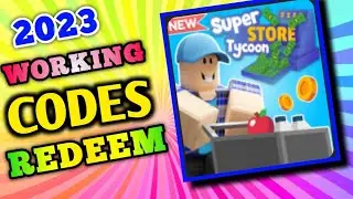 All Secret super store tycoon Codes 2023 | Codes for super store tycoon 2023 - Roblox Code