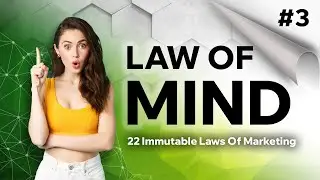 Law 3 - The Law Of Mind - The 22 Immutable Laws Of Marketing