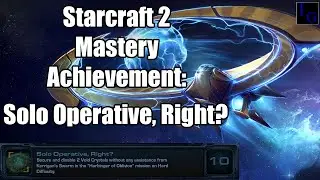 Одиночный оперативник, верно? | Руководство по получению мастерства в Starcraft 2 | Прохождение S...