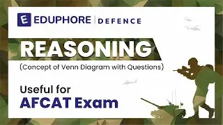 Venn Diagram | Reasoning | AFCAT | Eduphore Defence