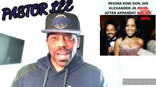 BREAKING NEWS: REGINA KING SON IAN ALEXANDER JR TRANSITIONED DUE TO SELF EXTERMINATION/let's Talk