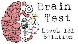 Brain Test Level 131 Solution | Discover Gravity.