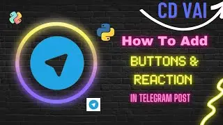 How To Add Buttons & Reaction Button In Telegram Post In Hindi || Full Tutorial || @CDVai
