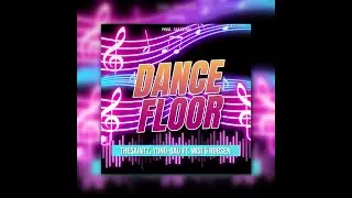 TheSaintz, Yung-Bau ft. MISI & Robsen - Dancefloor [ Prod. TarzXiide ]