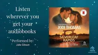 Silverleaf Rapids by Jodi Thomas | Official Audiobook Trailer