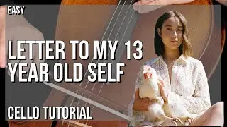How to play Letter to My 13 Year Old Self by Laufey on Cello (Tutorial)