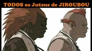 TODOS os JUTSUS de JIROUBOU -|Narutimate Vozes e Jutsus|- (na terceira temporada)