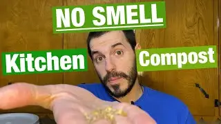 Kitchen Compost with NO BAD SMELLS - How to Make a Bokashi Bucket