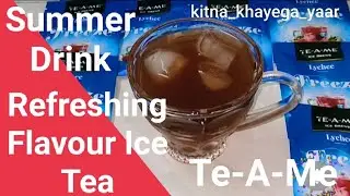 Refreshing Flavour Ice Tea by Te-A-Me ll Un-Boxing ll Summer Drink ll Youth Favourite ll Must Try ☕☕