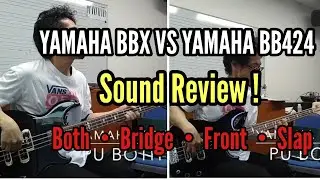 YAMAHA BBX VS YAMAHA BB424 Sound Review！
