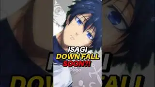 Isagi Down Fall Soon? 😳 Blue Lock Manga Chapter 315