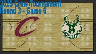 2025 Crow NBA Tournament: #1 Cleveland Cavaliers vs. #5 Milwaukee Bucks | Game 6