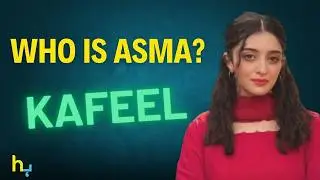Asma From Kafeel Drama Real Life | कफील | Hungama Express