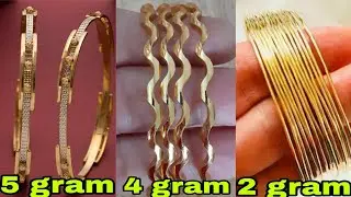 Latest Very light weight gold bangles design with weight & price//Daily wear light weight bangles