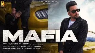 MAFIA (Full Video) | Vimal Singh | Snappy | Rav Hanjra | Viral Media | Latest Punjabi Song 2021